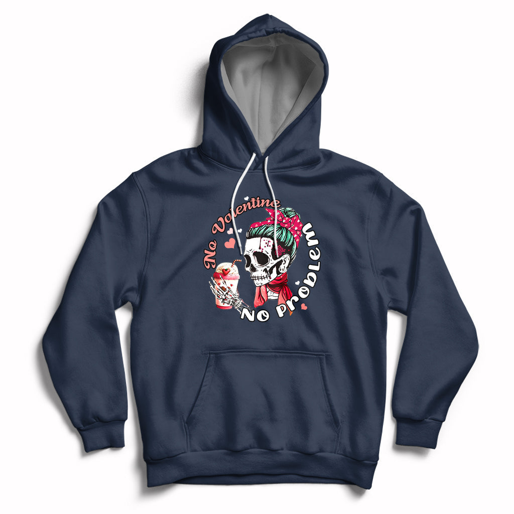 Messy Bun Skeleton No Valetine No Problem Anti Valentines Hoodie - Wonder Print Shop