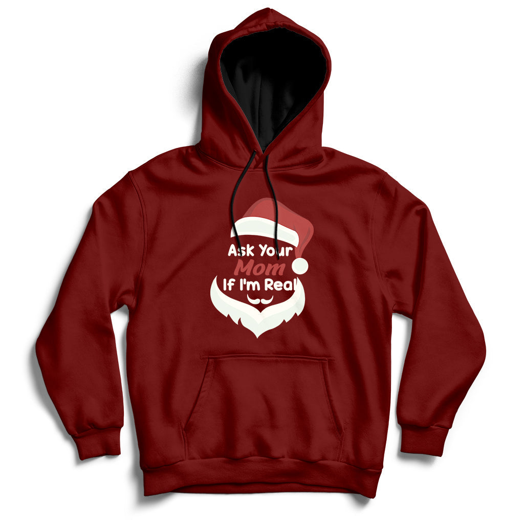 Ask Your Mom If I'm Real Santa Funny Christmas Hoodie - Wonder Print Shop