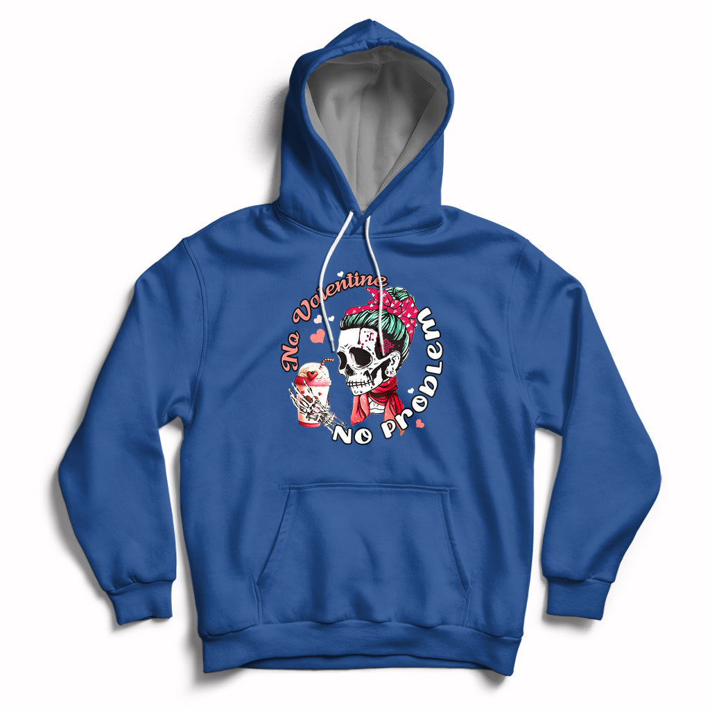 Messy Bun Skeleton No Valetine No Problem Anti Valentines Hoodie - Wonder Print Shop