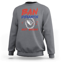 DeSantis Ban Books Banned Books Florida Governor Political Sweatshirt - Wonder Print Shop