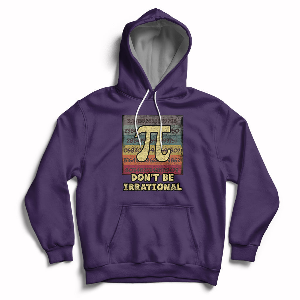 Vintage Don't Be Irrational Funny Pi Day Number Pi 3.14 Hoodie - Wonder Print Shop