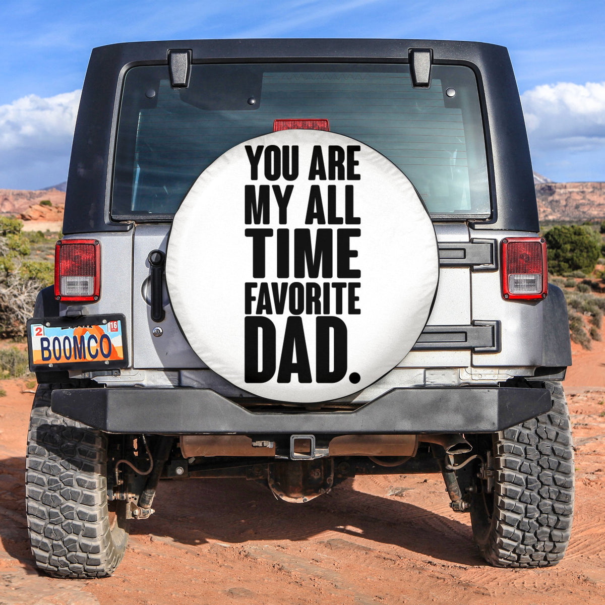 Father's Day Tire Covers - You Are My All Time Favorite Dad Spare Tire Cover NO.183 LT8 - Wonder Print Shop