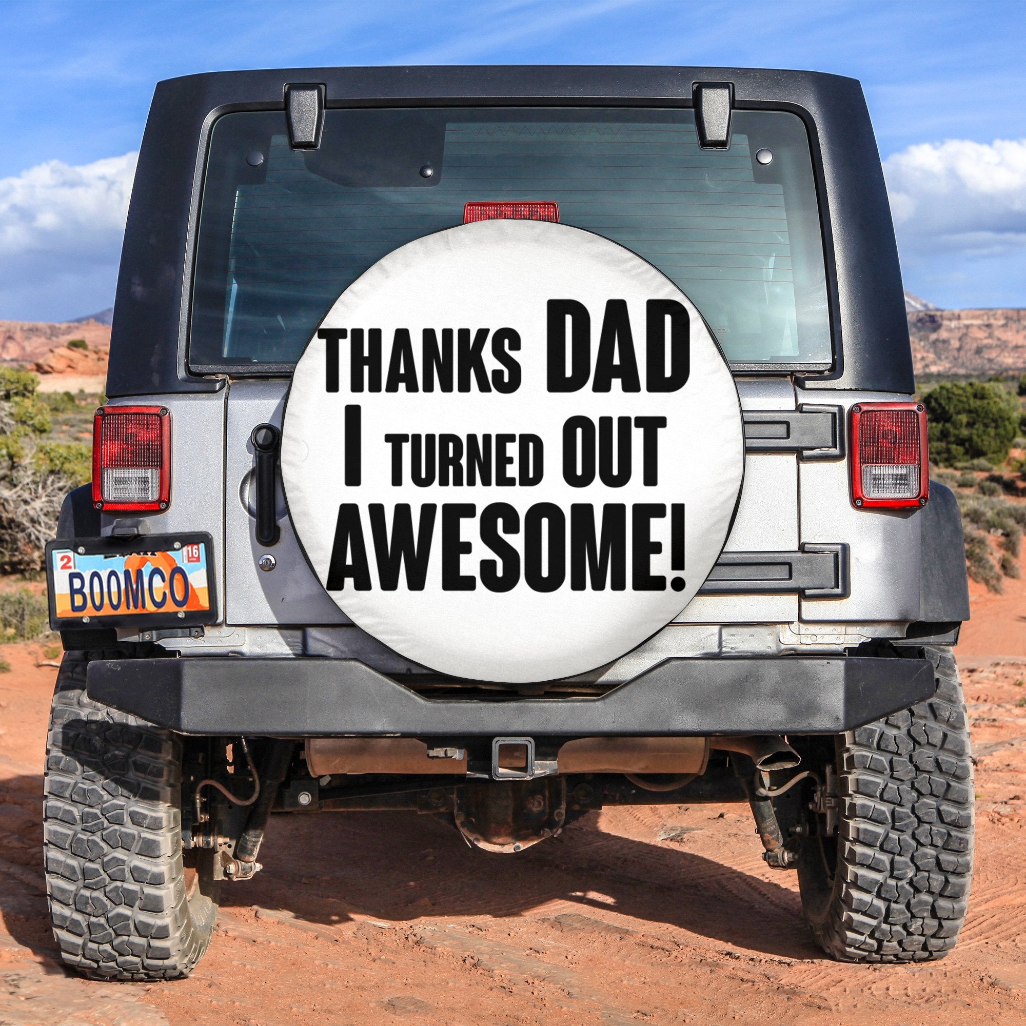 Father's Day Tire Covers - Thanks Dad I Turned Out Awesome Spare Tire Cover NO.185 - White LT8 - Wonder Print Shop