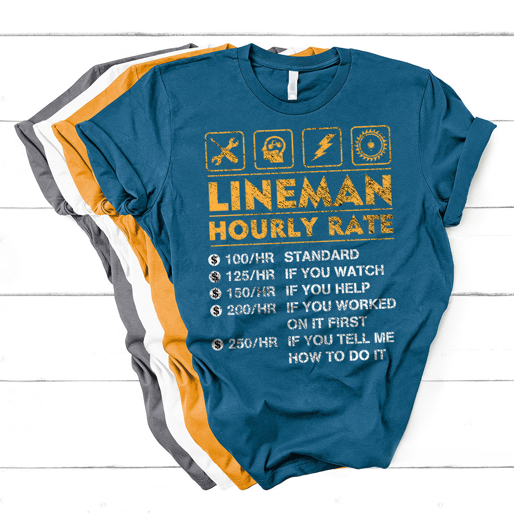 Funny Lineman Hourly Rate Gift For Lineman T Shirt - Wonder Print Shop