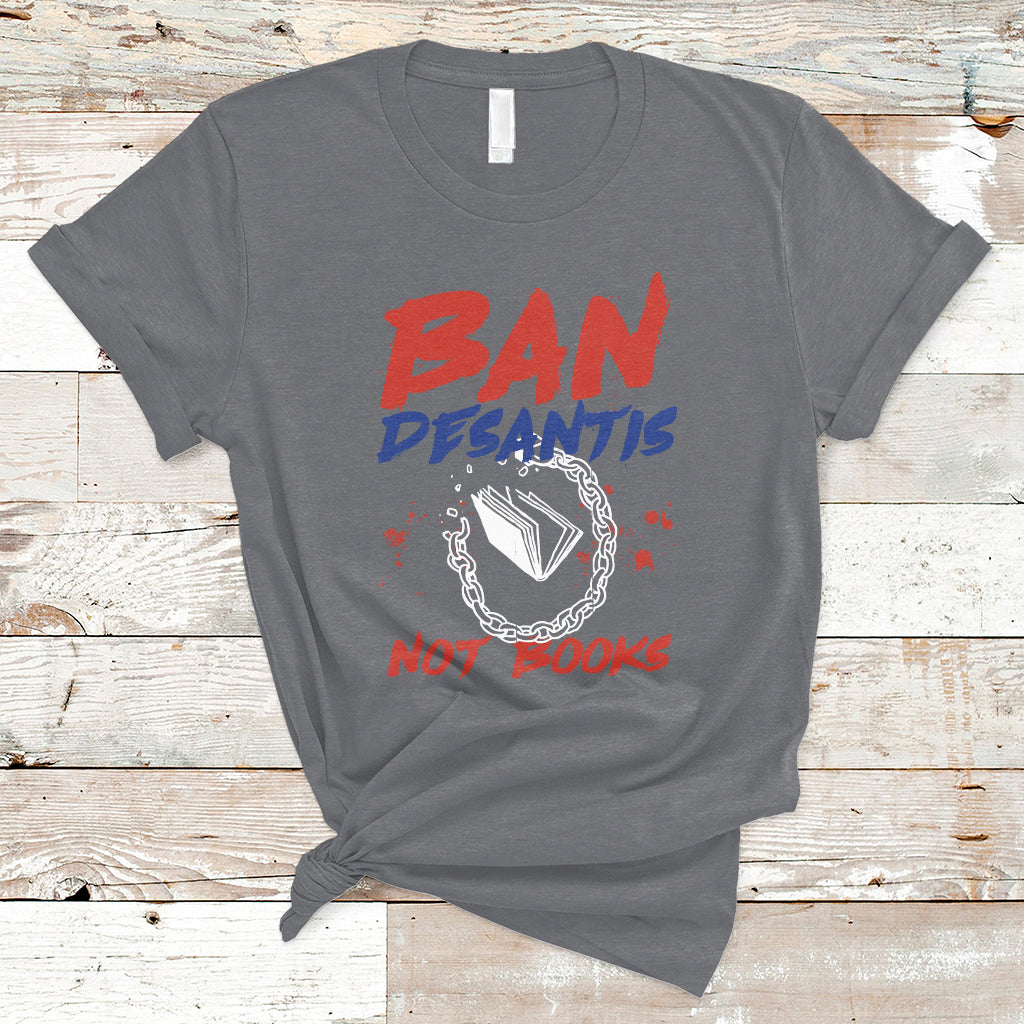 DeSantis Ban Books Banned Books Florida Governor Political T Shirt - Wonder Print Shop