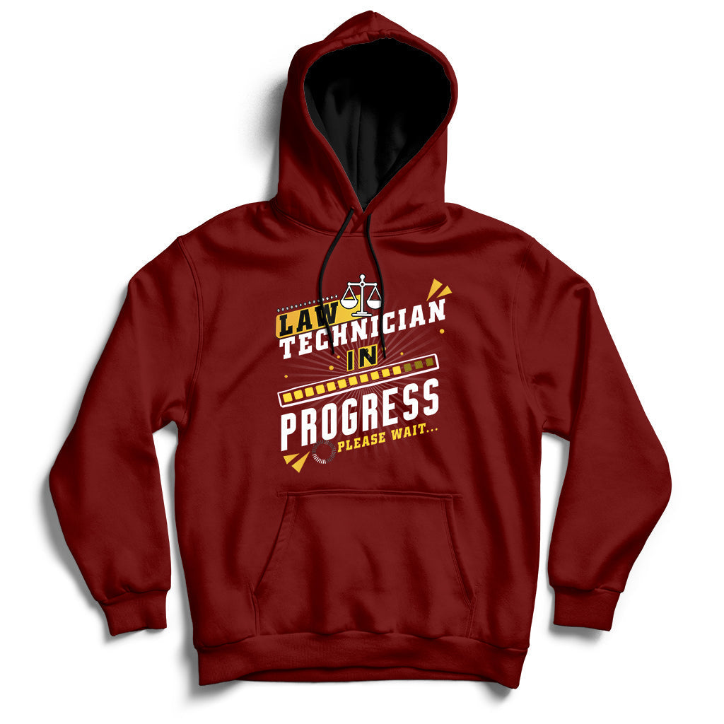 Maroon hoodie with 'Law Technician In Progress' chest graphic