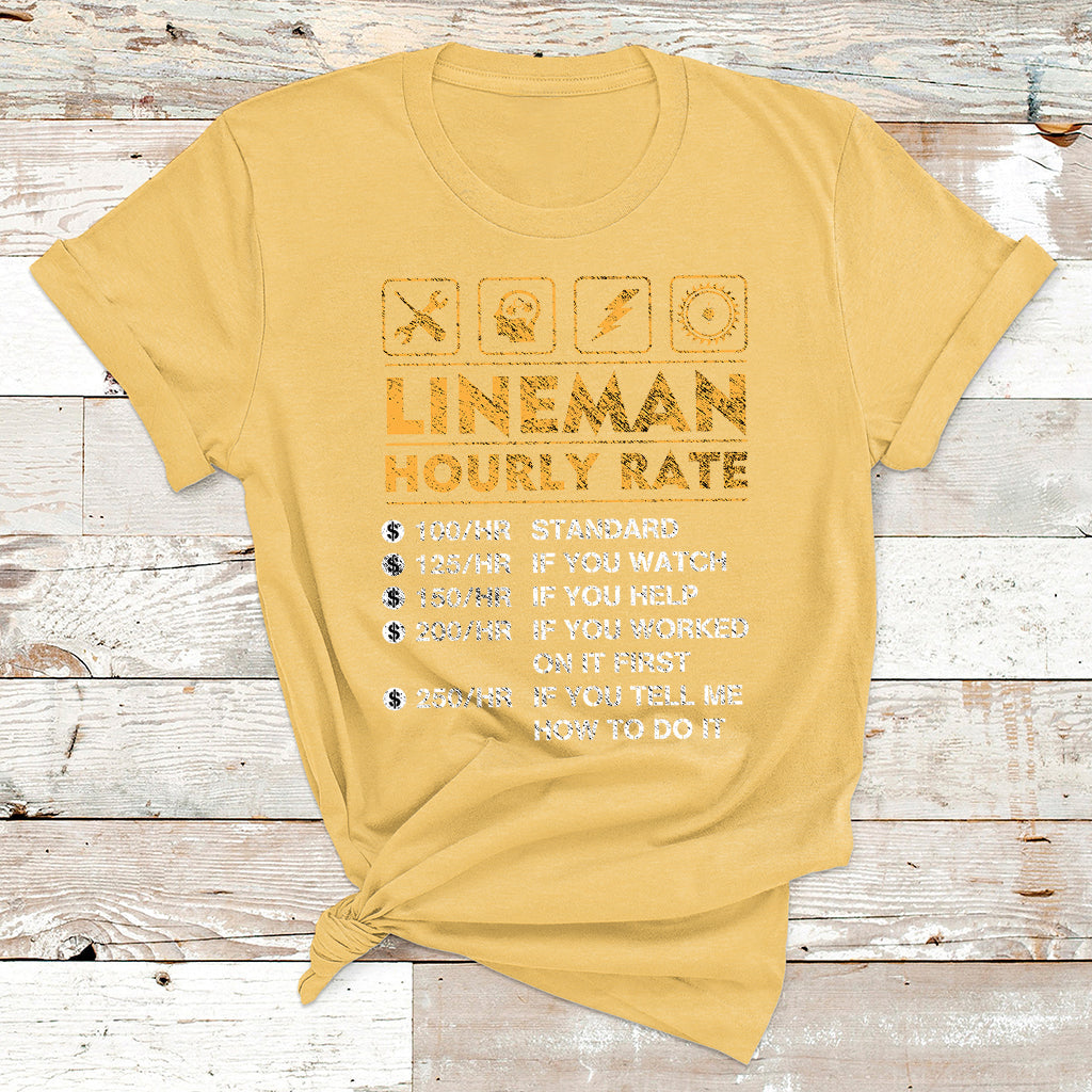 Funny Lineman Hourly Rate Gift For Lineman T Shirt - Wonder Print Shop