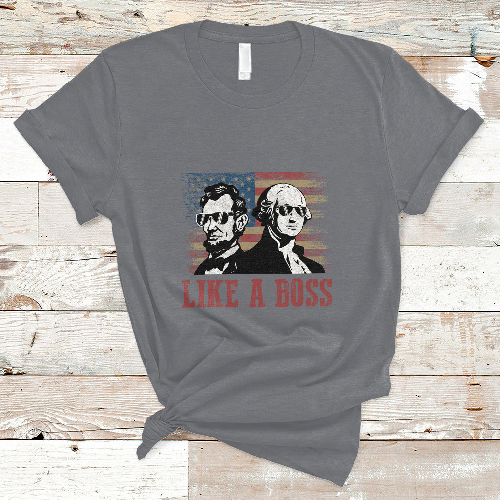 Like A Boss Presidents' Day Washington Abe Lincoln T-Shirt - Wonder Print Shop