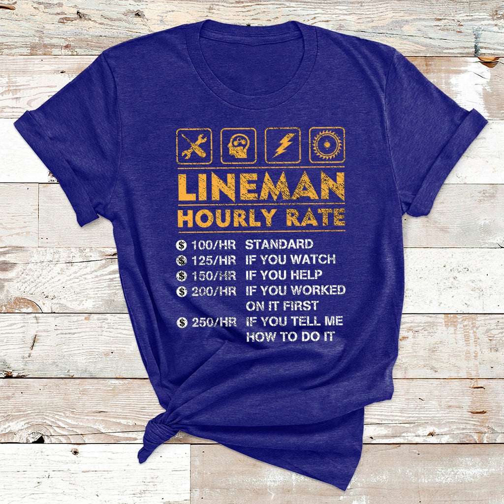 Funny Lineman Hourly Rate Gift For Lineman T Shirt - Wonder Print Shop