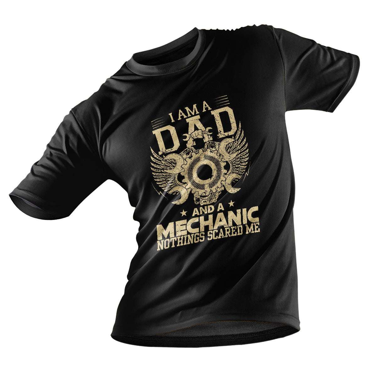 I am a Dad And A Mechanic Nothings Scared Me, Mechanic T Shirt - Wonder Print Shop