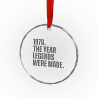 1976 The Year Legends Were Made Crystal Glass Ornament Minimalist Retro 50th Birthday