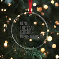 1976 The Year Legends Were Made Crystal Glass Ornament Minimalist Retro 50th Birthday