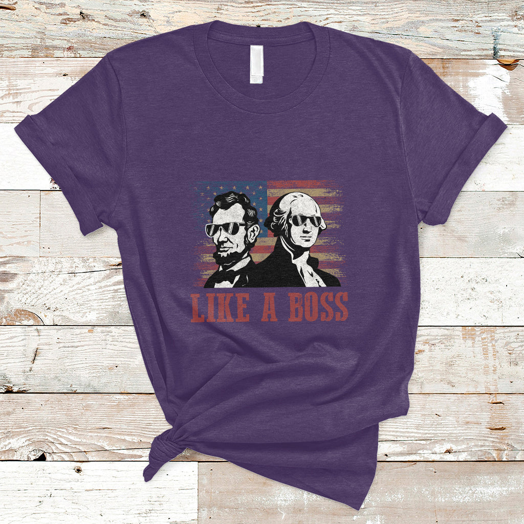 Like A Boss Presidents' Day Washington Abe Lincoln T-Shirt - Wonder Print Shop