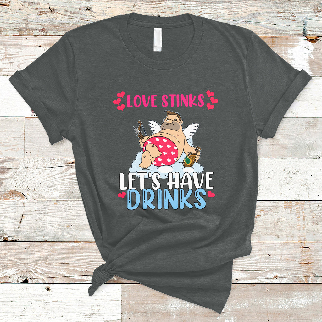 Love Stinks Lets Drink Funny Anti Valentines Day Singles Day T-Shirt - Wonder Print Shop