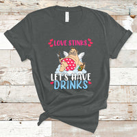 Love Stinks Lets Drink Funny Anti Valentines Day Singles Day T-Shirt - Wonder Print Shop
