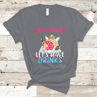 Love Stinks Lets Drink Funny Anti Valentines Day Singles Day T-Shirt - Wonder Print Shop