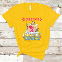 Love Stinks Lets Drink Funny Anti Valentines Day Singles Day T-Shirt - Wonder Print Shop