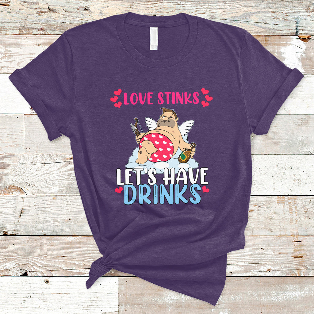 Love Stinks Lets Drink Funny Anti Valentines Day Singles Day T-Shirt - Wonder Print Shop