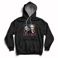 Like A Boss Presidents' Day Washington Abe Lincoln Hoodie - Wonder Print Shop