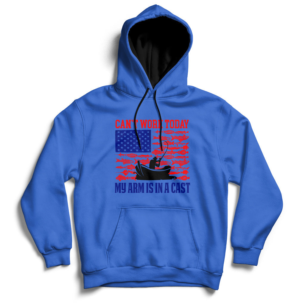 Blue hoodie with US-flag themed graphic and text: “CAN’T WORK TODAY” and “MY ARM IS IN A CAST”.