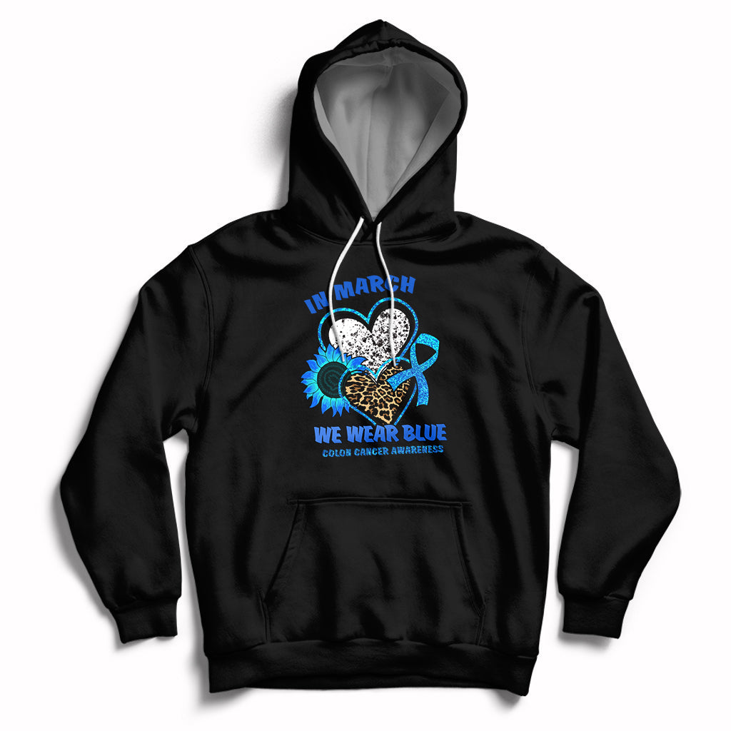 In March We Wear Blue For Colon Cancer Awareness CRC Blue Ribbon Blue Heart Hoodie - Wonder Print Shop