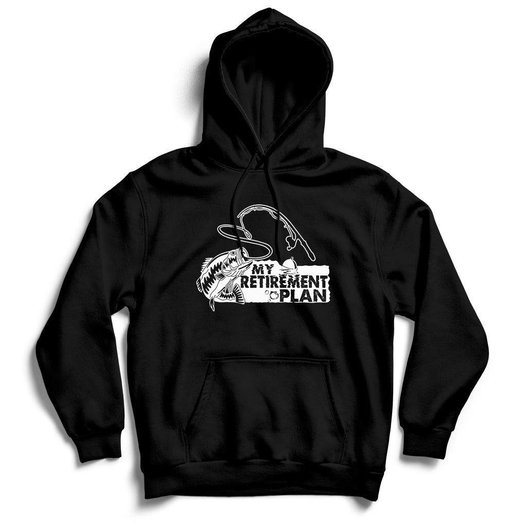 My Retirement Plan Is Fishing Fisherman Retired Fishing Hoodie - Wonder Print Shop