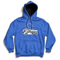 Royal blue retired fishing hoodie with front pocket and fishing-themed “My Retirement Plan” logo