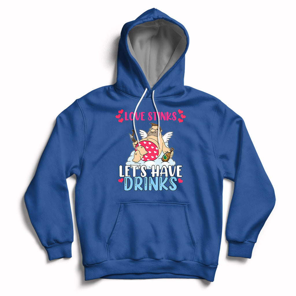 Love Stinks Lets Drink Funny Anti Valentines Day Singles Day Hoodie - Wonder Print Shop