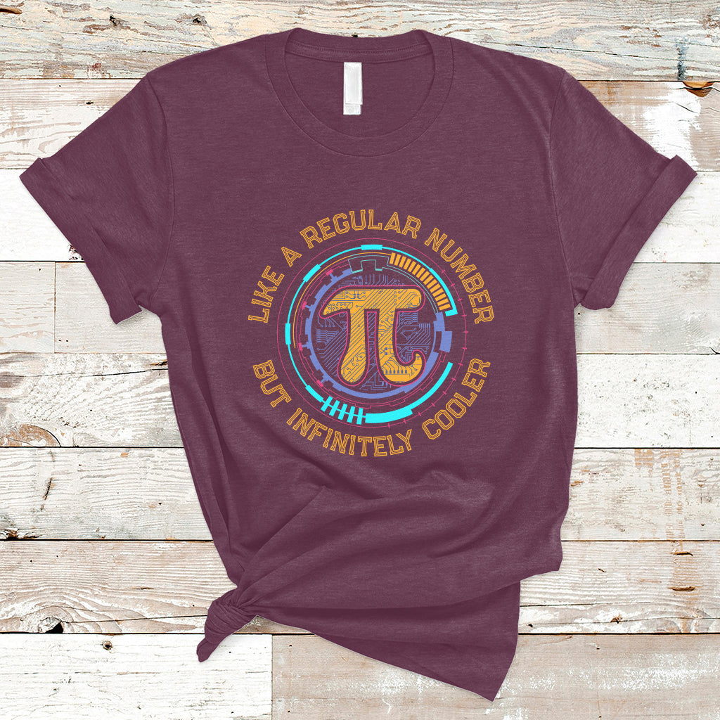 Pi Like a Regular Number But Infinitely Cooler 3.14 Pi Day T Shirt - Wonder Print Shop