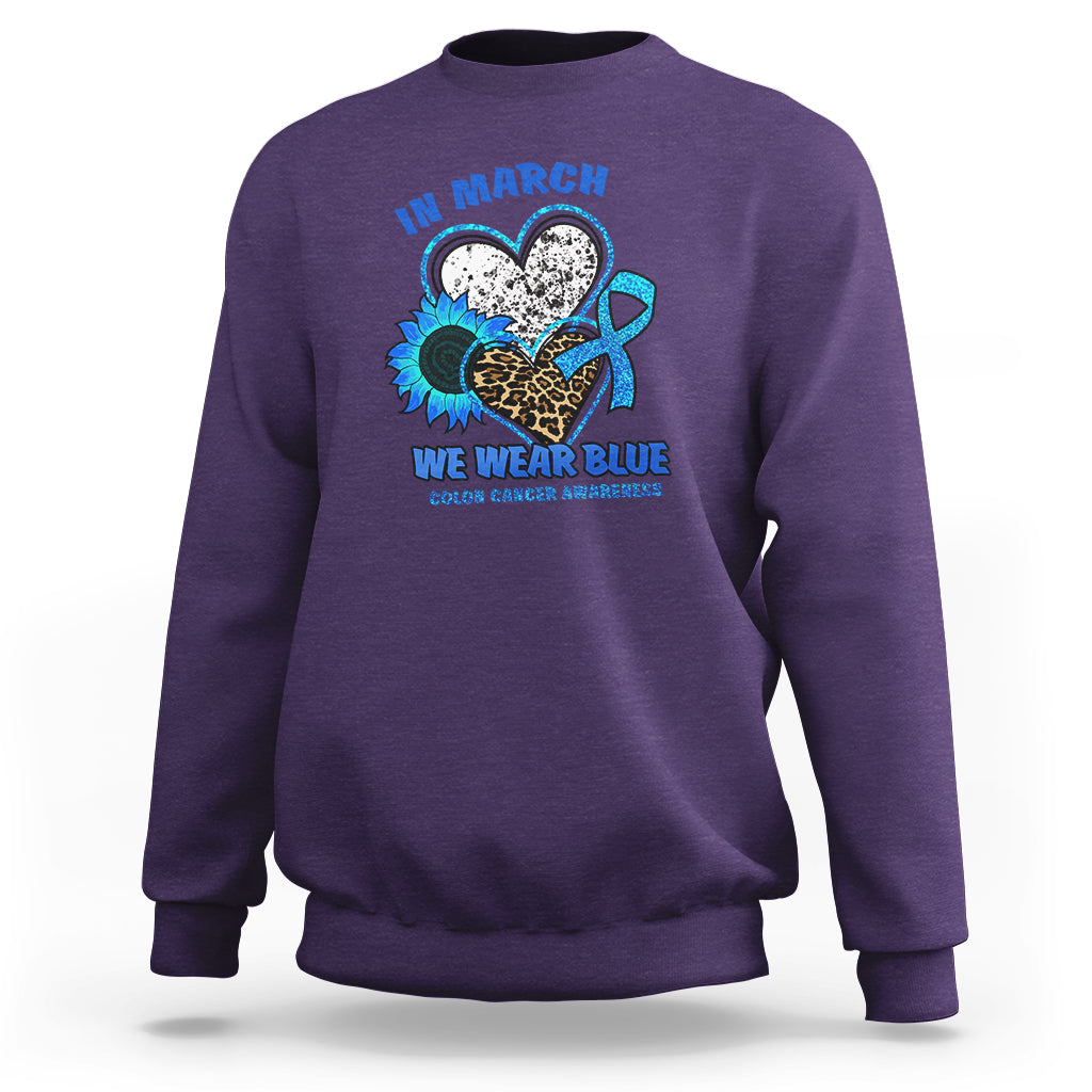 In March We Wear Blue For Colon Cancer Awareness CRC Blue Ribbon Blue Heart Sweatshirt - Wonder Print Shop