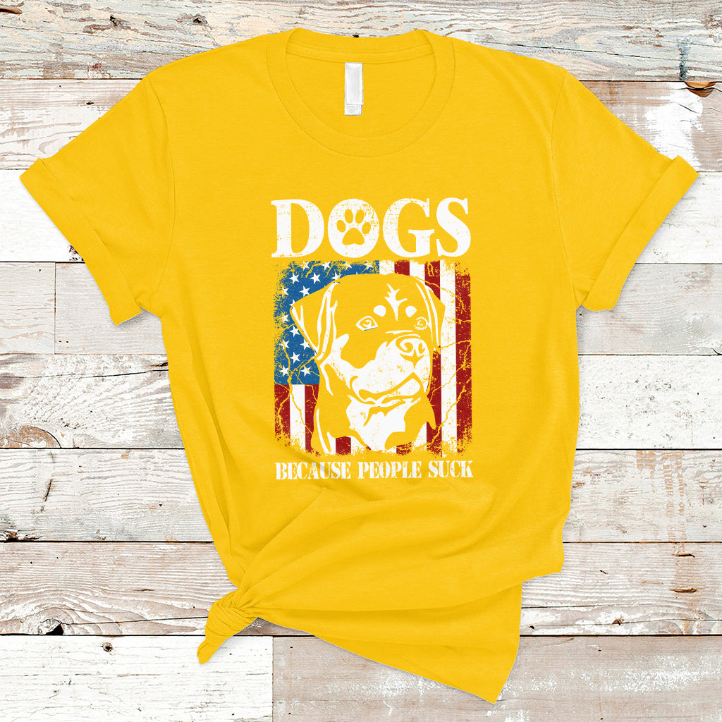 Dogs Because People Suck Pet Dog Lover Pet Day Funny Labrador T-Shirt - Wonder Print Shop