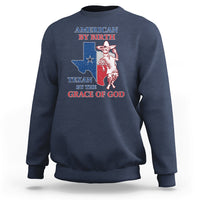 American By Birth Texan By The Grace Of God Texas State Skull Texas Pride Sweatshirt - Wonder Print Shop