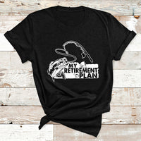 My Retirement Plan Is Fishing Fisherman Retired Fishing T Shirt - Wonder Print Shop