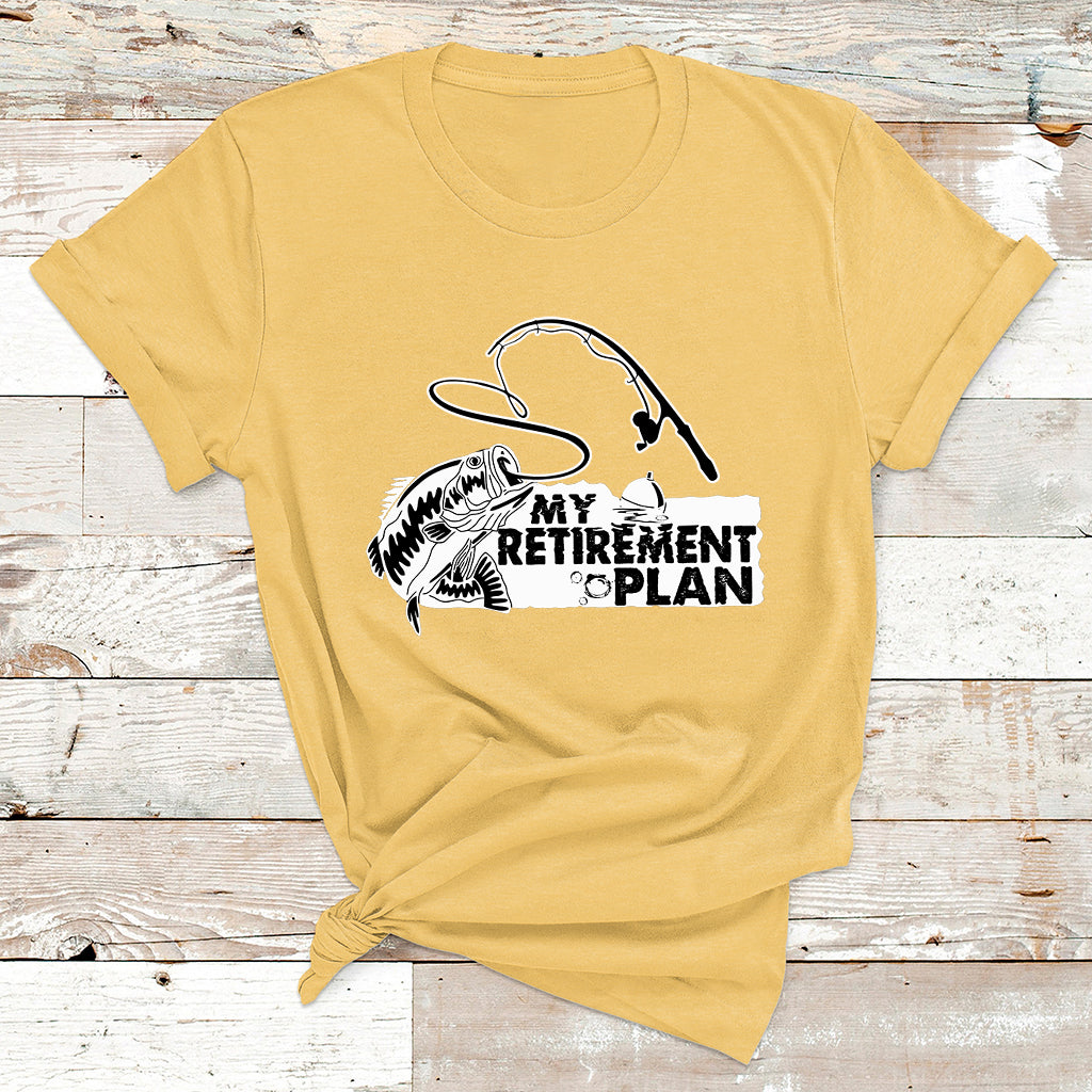 My Retirement Plan Is Fishing Fisherman Retired Fishing T Shirt - Wonder Print Shop