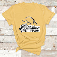 My Retirement Plan Is Fishing Fisherman Retired Fishing T Shirt - Wonder Print Shop