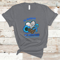 In March We Wear Blue For Colon Cancer Awareness CRC Blue Ribbon Blue Heart T Shirt - Wonder Print Shop