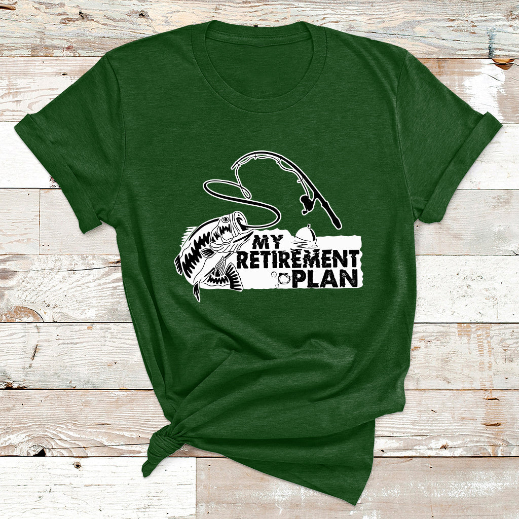 My Retirement Plan Is Fishing Fisherman Retired Fishing T Shirt - Wonder Print Shop