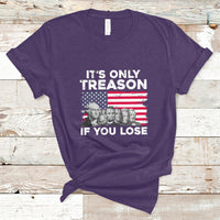 Vintage It's Only Treason If You Lose 4th Of July Independence Day Presidents Day Founding Fathers US Pride American Flag Patriots Political T-Shirt - Wonder Print Shop
