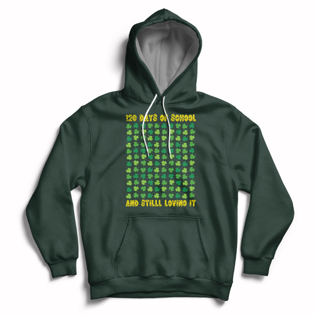 120 Days Of School And Still Loving It Feeling Cray Cray Teacher Student Hoodie - Wonder Print Shop
