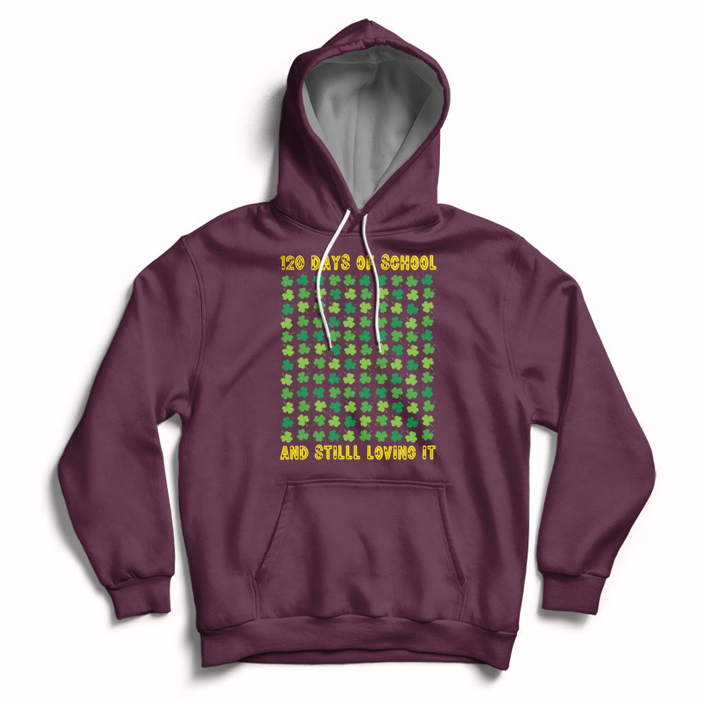 120 Days Of School And Still Loving It Feeling Cray Cray Teacher Student Hoodie - Wonder Print Shop