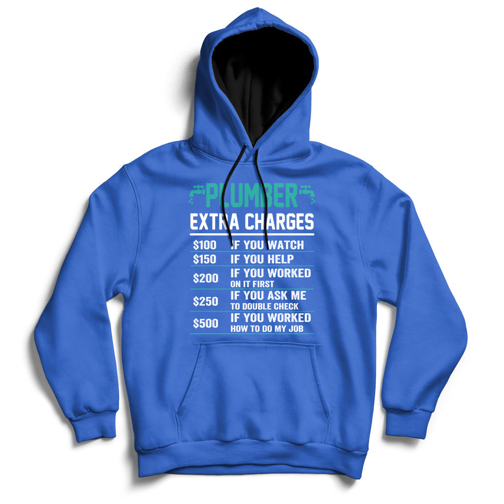 Funny Plumber Extra Charges Hourly Rate Plumbing Hoodie - Wonder Print Shop