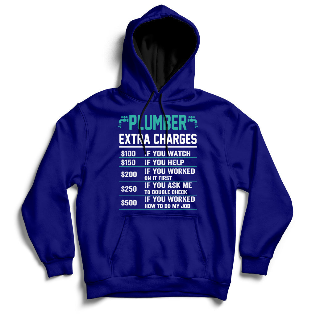 Funny Plumber Extra Charges Hourly Rate Plumbing Hoodie - Wonder Print Shop