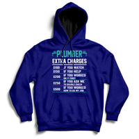 Funny Plumber Extra Charges Hourly Rate Plumbing Hoodie - Wonder Print Shop