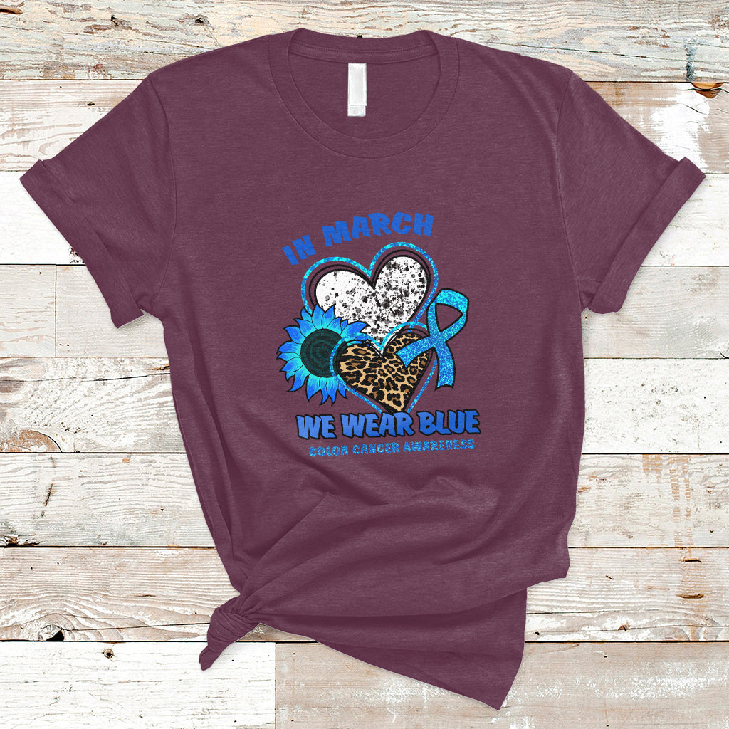 In March We Wear Blue For Colon Cancer Awareness CRC Blue Ribbon Blue Heart T Shirt - Wonder Print Shop