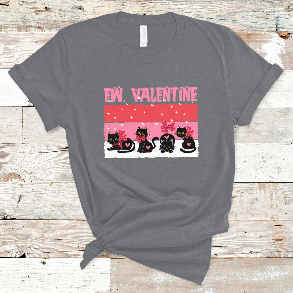 Funny Black Cat Ew Valentine Anti Valentines Day Galantines T-Shirt - Wonder Print Shop