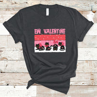 Funny Black Cat Ew Valentine Anti Valentines Day Galantines T-Shirt - Wonder Print Shop