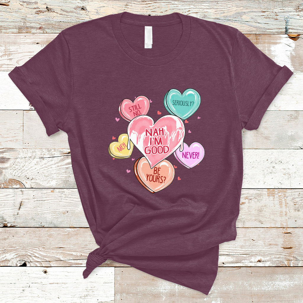 Nah I'm Good Anti Valentines Day For Single Hearts Self-love T-Shirt - Wonder Print Shop