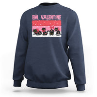 Funny Black Cat Ew Valentine Anti Valentines Day Galantines Sweatshirt - Wonder Print Shop