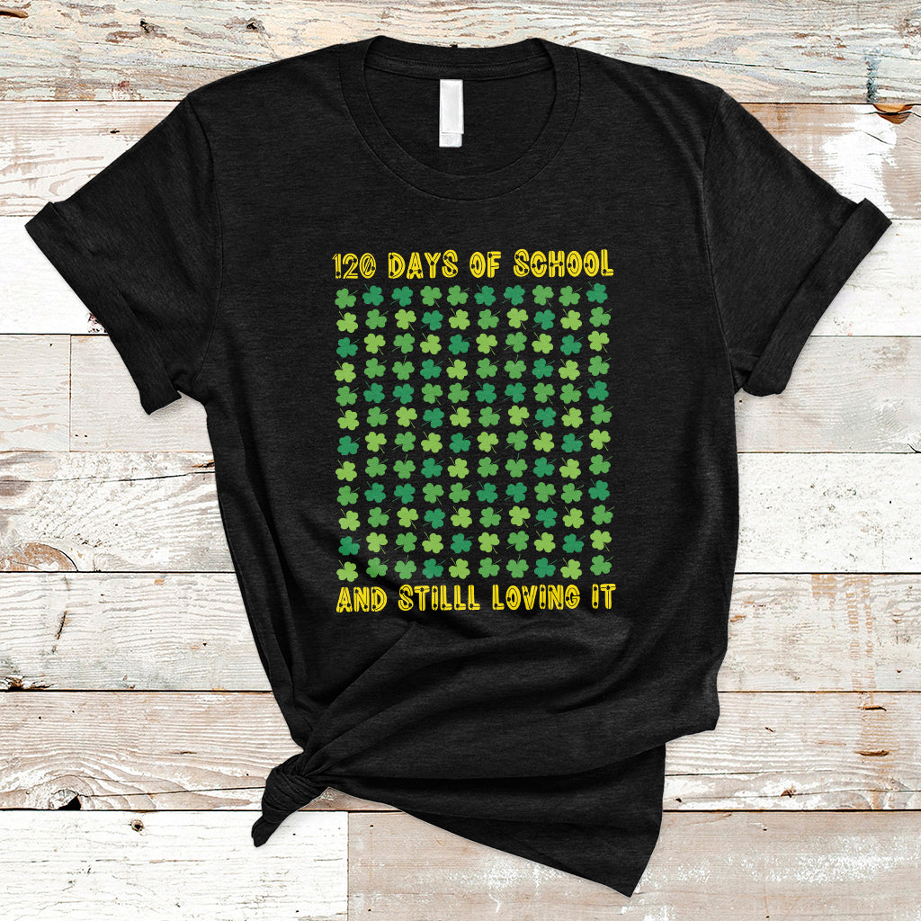 120 Days Of School And Still Loving It Feeling Cray Cray Teacher Student T Shirt - Wonder Print Shop