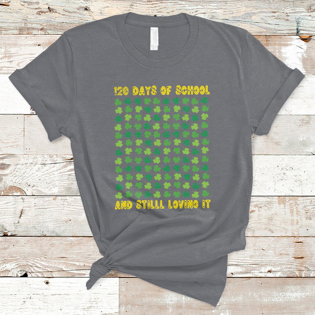120 Days Of School And Still Loving It Feeling Cray Cray Teacher Student T Shirt - Wonder Print Shop